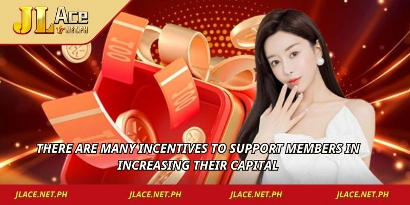 There are many incentives to support members in increasing their capital