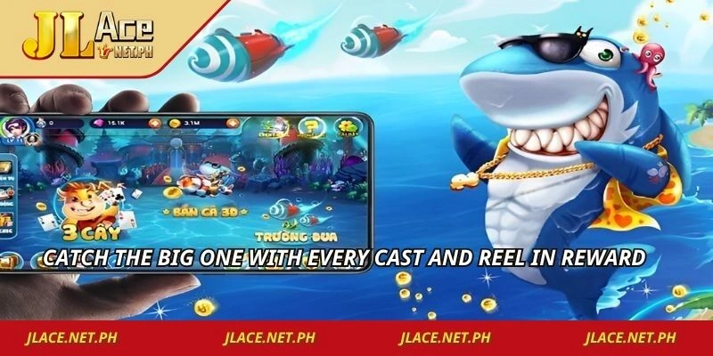 Catch the big one with every cast and reel in reward