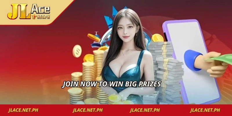 Join now to win big prizes