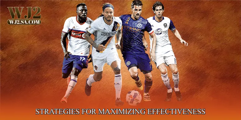 Strategies for Maximizing Effectiveness
