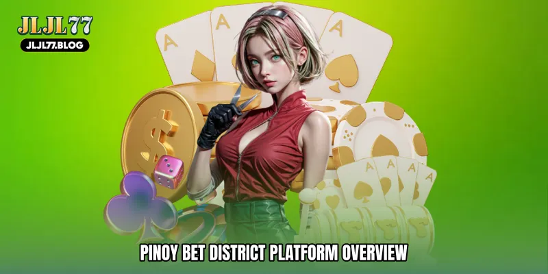 Pinoy bet district Platform Overview