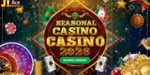 Seasonal Casino Deals 2026 for Bangladesh