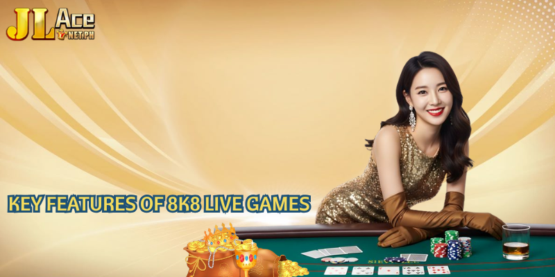 Key Features of 8k8 Live Games