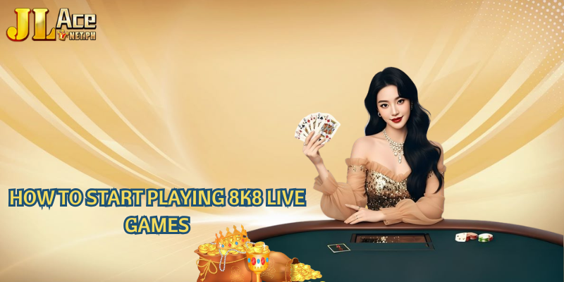 How to Start Playing 8k8 Live Games