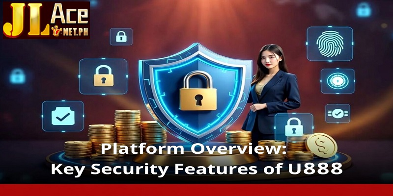 Platform Overview: Key Security Features of U888